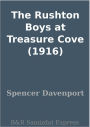 The Rushton Boys at Treasure Cove (1916)