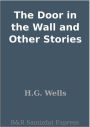 The Door in the Wall and Other Stories