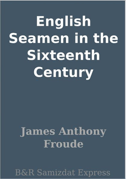 English Seamen in the Sixteenth Century