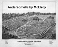 Andersonville: a Story of Rebel Military Prisons, all four volumes