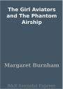 The Girl Aviators and The Phantom Airship
