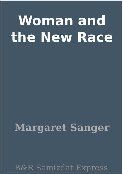 Woman and the New Race