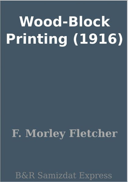 Wood-Block Printing (1916)