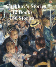 Title: Chekhov's Stories: 12 books (186 stories), Author: Anton Chekhov