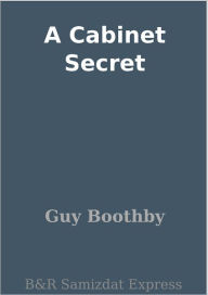 A Cabinet Secret