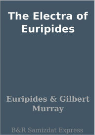 The Electra of Euripides