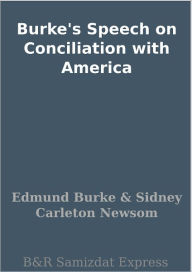 Burke's Speech on Conciliation with America