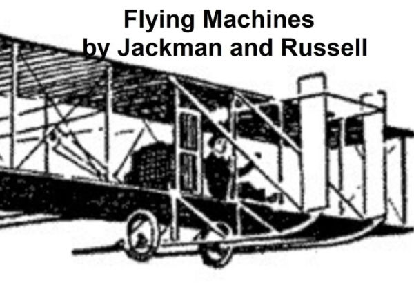 Flying Machines: Construction and Operation