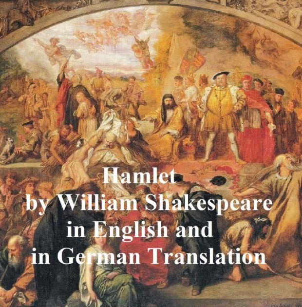 Hamlet, Bilingual Edition (English With Line Numbedr And German ...