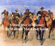 A Daughter of Raasay, a Tale of the '45