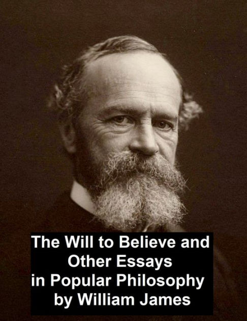 william james the will to believe thesis A thesis submitted to the school of graduate studies in partial fulfilment of the requirements william james's will to believe doctrine from the main lines of criticism which have been levelled against it throughout the last century. william james the will to believe thesis A thesis submitted to the school of graduate studies in partial fulfilment of the requirements william james's will to believe doctrine from the main lines of criticism which have been levelled against it throughout the last century.