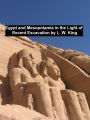 Egypt and Mesopotamia in the Light of Recent Excavation and Research, Illustrated