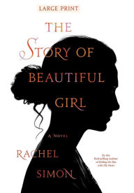 Title: The Story of Beautiful Girl, Author: Rachel Simon