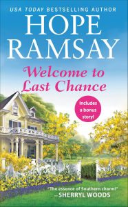 Title: Welcome to Last Chance (Last Chance Series #1), Author: Hope Ramsay