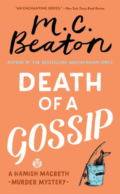 Death Of A Gossip Hamish Macbeth Series 1 By M C Beaton Paperback Barnes Noble