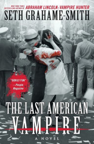 Title: The Last American Vampire, Author: Seth Grahame-Smith