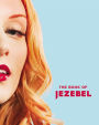 The Book of Jezebel: An Illustrated Encyclopedia of Lady Things