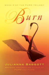 Title: Burn, Author: Julianna Baggott
