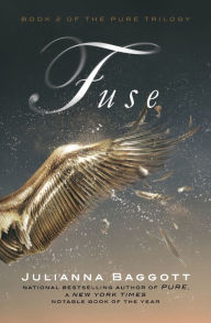 Title: Fuse, Author: Julianna Baggott