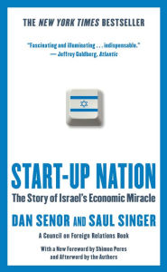 Title: Start-up Nation: The Story of Israel's Economic Miracle, Author: Dan Senor