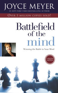 Title: Battlefield of the Mind: Winning the Battle in Your Mind (Enhanced Edition), Author: Joyce Meyer