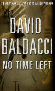 Title: No Time Left, Author: David Baldacci