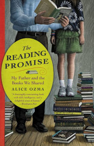 Title: The Reading Promise: My Father and the Books We Shared, Author: Alice Ozma
