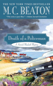 Title: Death of a Policeman (Hamish Macbeth Series #29), Author: M. C. Beaton