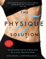 The Physique 57(R) Solution: The Groundbreaking 2-Week Plan for a Lean, Beautiful Body