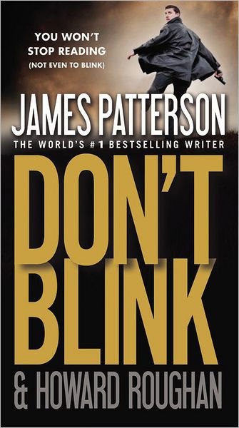Don T Blink By James Patterson Howard Roughan Paperback Barnes Noble