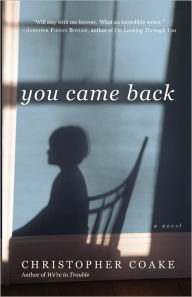 You Came Back: A Novel