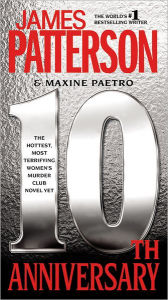 Title: 10th Anniversary (Women's Murder Club Series #10), Author: James Patterson