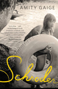 Title: Schroder: A Novel, Author: Amity Gaige