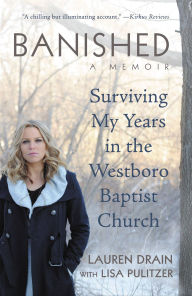Title: Banished: Surviving My Years in the Westboro Baptist Church, Author: Lauren Drain