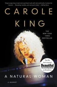 Title: A Natural Woman: A Memoir, Author: Carole King