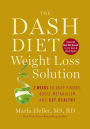Alternative view 2 of The Dash Diet Weight Loss Solution: 2 Weeks to Drop Pounds, Boost Metabolism, and Get Healthy