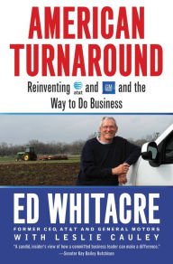 Title: American Turnaround: Reinventing AT&T and GM and the Way We Do Business in the USA, Author: Edward Whitacre