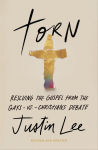 Alternative view 1 of Torn: Rescuing the Gospel from the Gays-vs.-Christians Debate
