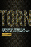 Alternative view 2 of Torn: Rescuing the Gospel from the Gays-vs.-Christians Debate