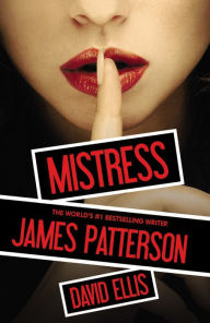 Title: Mistress, Author: James Patterson