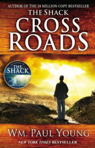 Title: Cross Roads, Author: William Paul Young
