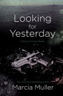 Alternative view 2 of Looking for Yesterday (Sharon McCone Series #29)