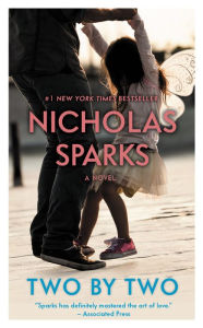 Title: Two by Two, Author: Nicholas Sparks