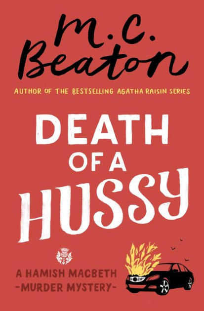 Death Of A Hussy (hamish Macbeth Series #5) By M. C. Beaton, Paperback 