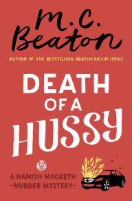 Death of a Hussy (Hamish Macbeth Series #5)
