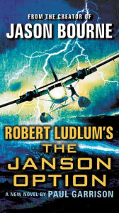 Title: Robert Ludlum's The Janson Option (Janson Series #3), Author: Paul Garrison