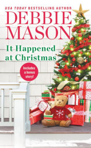 Title: It Happened at Christmas (Christmas, Colorado Series #3), Author: Debbie Mason