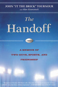 The Handoff: A Memoir of Two Guys, Sports, and Friendship