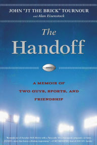 The Handoff: A Memoir of Two Guys, Sports, and Friendship