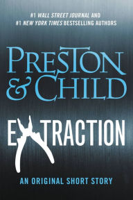 Title: Extraction (Pendergast Series), Author: Douglas Preston